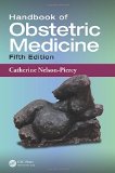 Handbook of Obstetric Medicine, Fifth Edition by Catherine Nelson Piercy